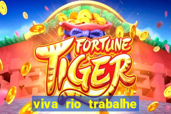 viva rio trabalhe conosco 2024